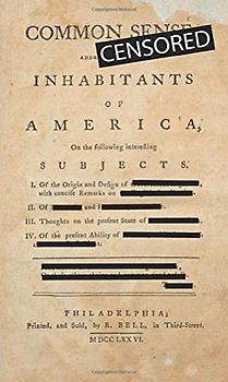 Common [CENSORED]: The Ultimate Free Speech Coffee Table Gag Book: Made from a First Edition copy of Common Sense by Thomas Paine