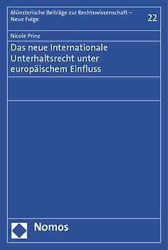 Das neue Internationale Unterhaltsrecht unter europäischem Einfluss