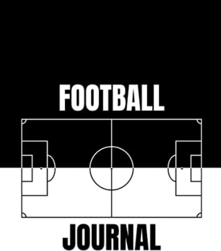 The Ultimate Football Journal for Players and Fans