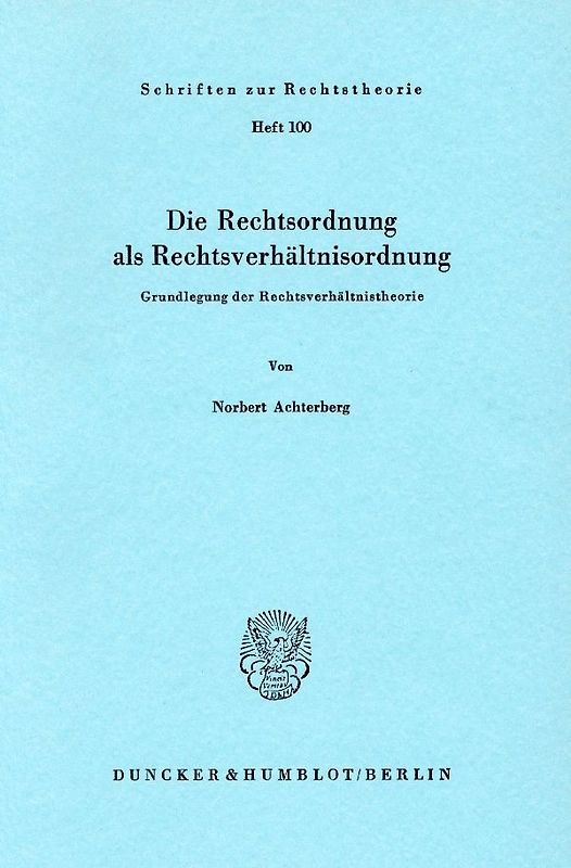 Die Rechtsordnung als Rechtsverhältnisordnung.