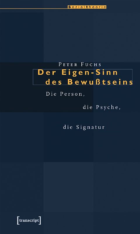 Der Eigen-Sinn des Bewußtseins