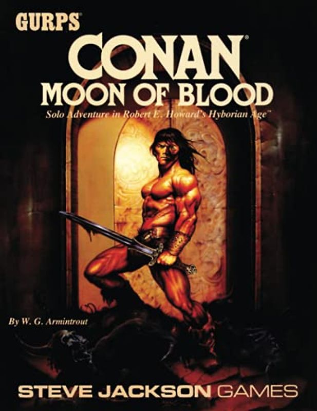 GURPS Conan: Moon of Blood: Solo Adventure in Robert E. Howard's Hyborian Age