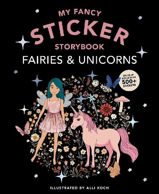 My Fancy Sticker Storybook: Fairies and Unicorns