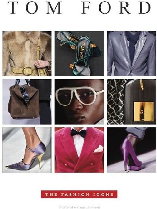 Tom Ford - Fashion Icon