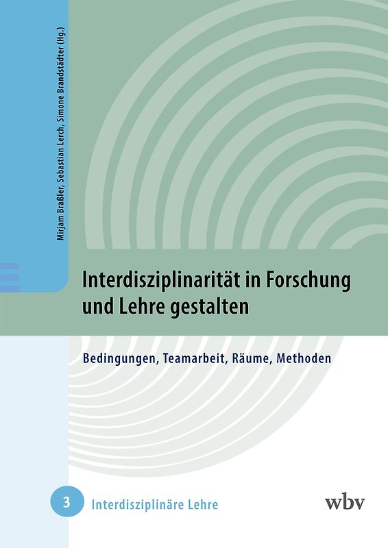 Interdisziplinarität in Forschung und Lehre gestalten