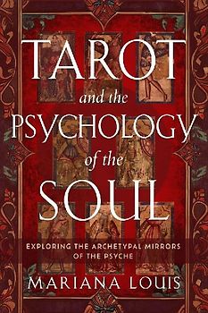 Tarot and the Psychology of the Soul