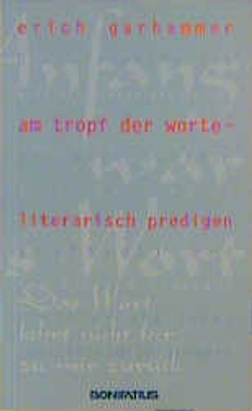 Am Tropf der Worte - Literarisch predigen