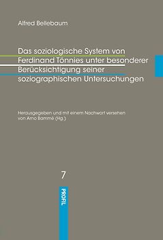 Das soziologische System von Ferdinand Tönnies unter besonderer Berücksichtigung seiner soziographischen Untersuchungen