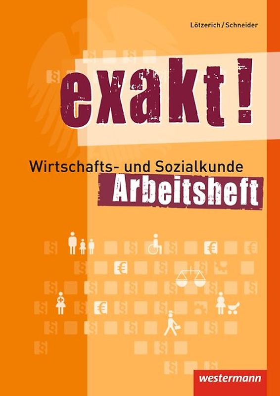 exakt! / exakt! Wirtschafts- und Sozialkunde