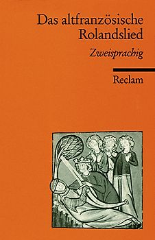 Das altfranzösische Rolandslied. Zweisprachig