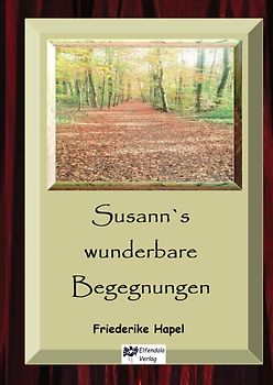 Susann´s wunderbare Begegnungen