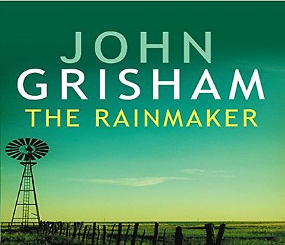 The Rainmaker - Grisham, John