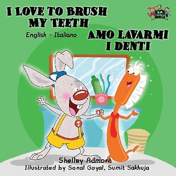 I Love to Brush My Teeth Amo lavarmi i denti