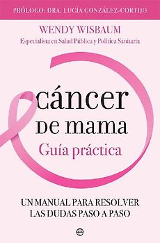 Cáncer de mama : guía práctica