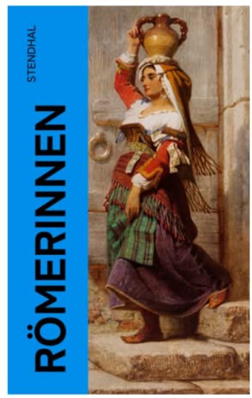 Römerinnen: Zwei Novellen