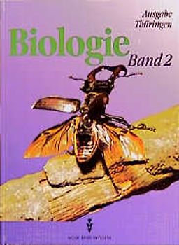 Biologie Band 2 für die Klassen 7 und 8. Lehrbuch, Ausgabe Regelschule Thüringen - bisherige Schreibweise
