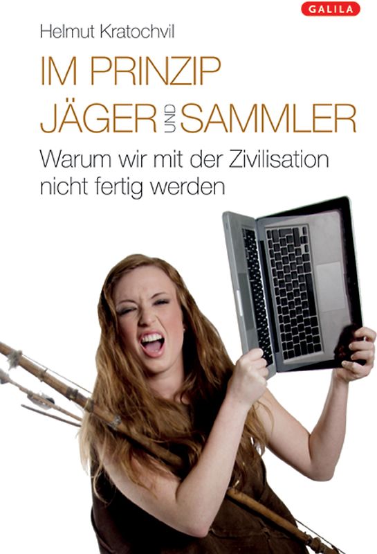 Im Prinzip Jäger und Sammler