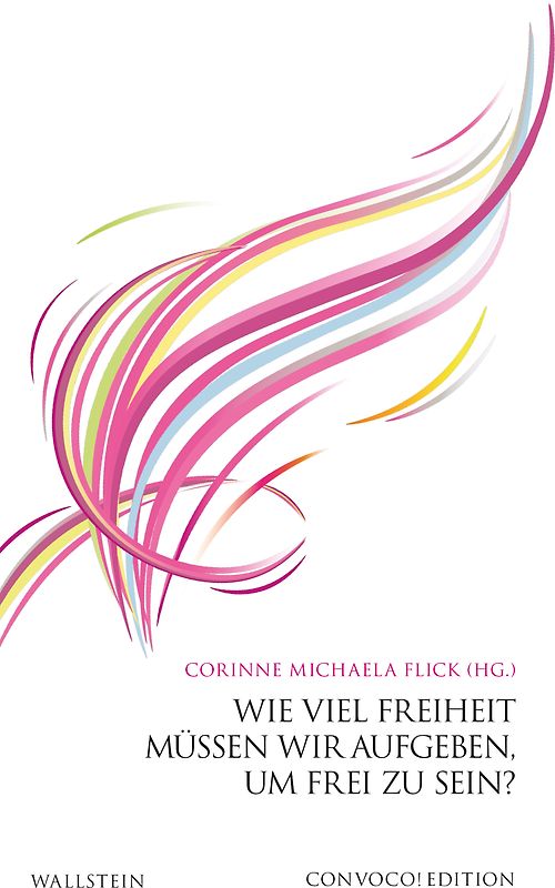 Wie viel Freiheit müssen wir aufgeben, um frei zu sein?