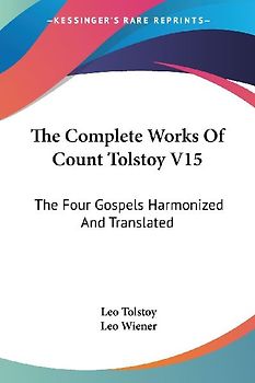 The Complete Works Of Count Tolstoy V15
