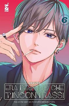 Era destino che t'incontrassi. Vol. 6