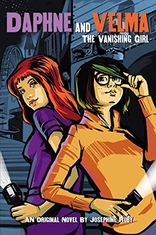 The Vanishing Girl: Volume 1 (Daphne and Velma, Band 1)