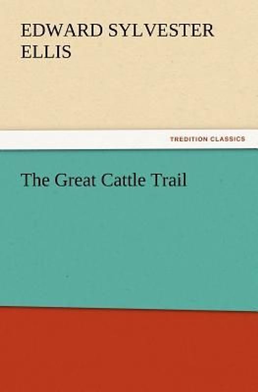The Great Cattle Trail