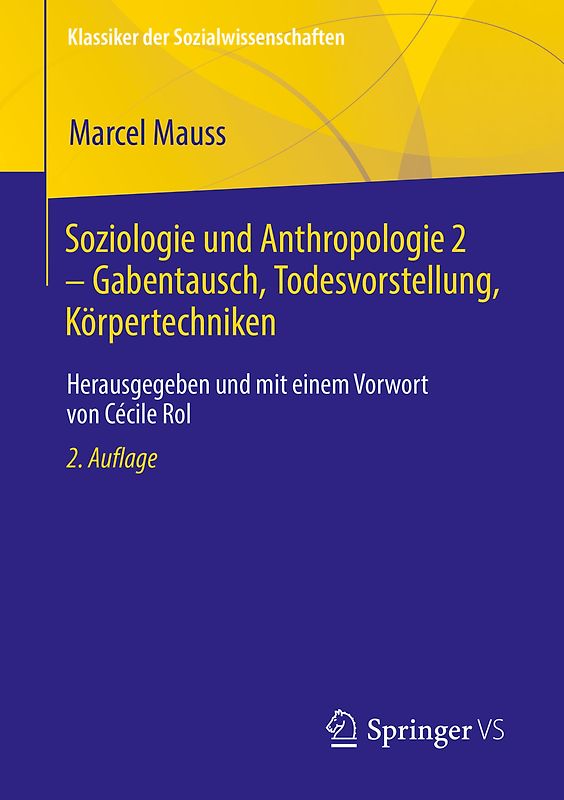 Soziologie und Anthropologie 2 – Gabentausch, Todesvorstellung, Körpertechniken