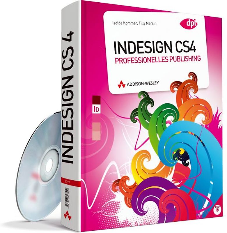 InDesign CS4 - Professionelles Publishing