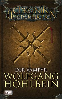 Die Chronik der Unsterblichen. Der Vampyr