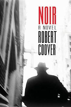 Noir - Robert Coover [Gebundene Ausgabe]