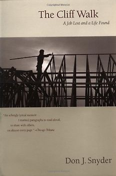 The Cliff Walk: A Memoir of a Job Lost and a Life Found - Snyder, Don J.