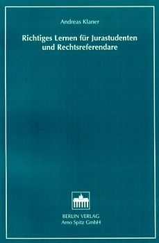 Richtiges Lernen für Jurastudenten und Rechtsreferendare