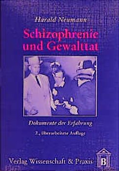 Schizophrenie und Gewalttat.