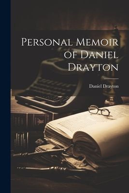 Personal Memoir of Daniel Drayton