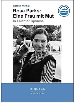 Rosa Parks: Eine Frau mit Mut