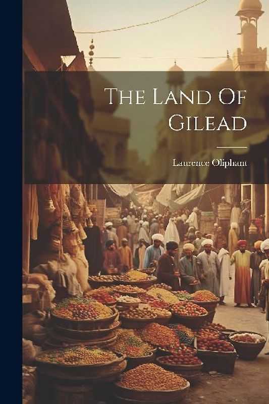 The Land Of Gilead