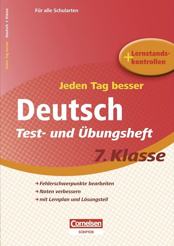 Jeden Tag besser - Deutsch / 7. Schuljahr - Test- und Übungsheft mit Lernplan und Lernstandskontrollen