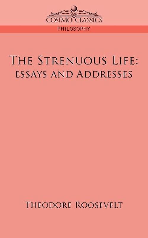 The Strenuous Life