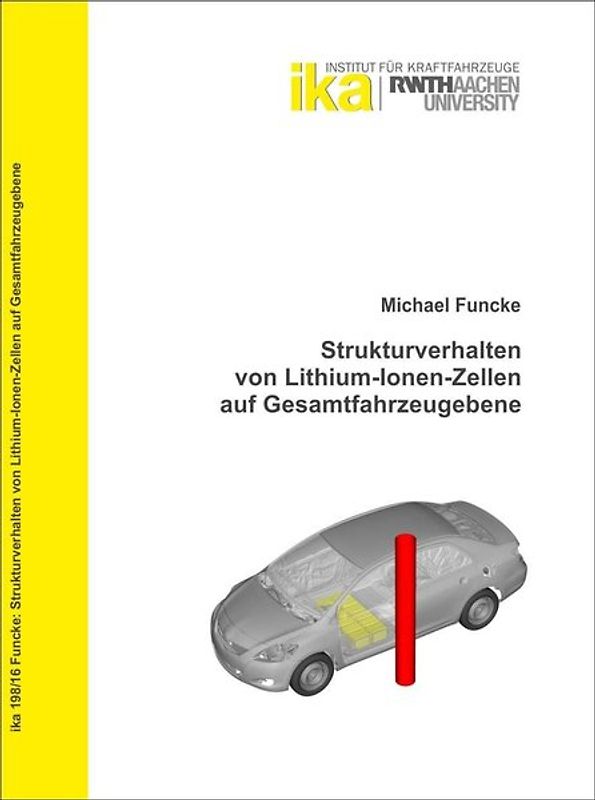 Strukturverhalten von Lithium-Ionen-Zellen auf Gesamtfahrzeugebene