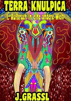 Knulpenreigen / Terra Knulpica Band 1