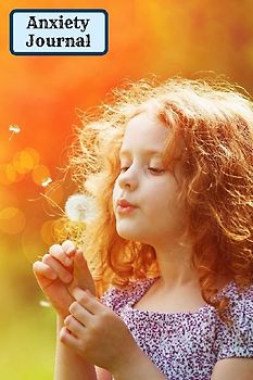 Anxiety  Iournal for teens and adults