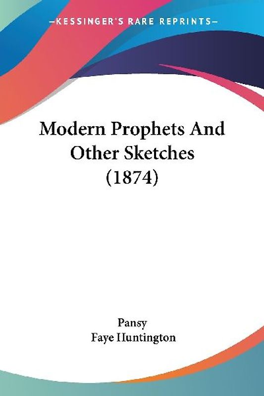 Modern Prophets And Other Sketches (1874)