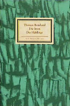 Die Irren. Die Häftlinge