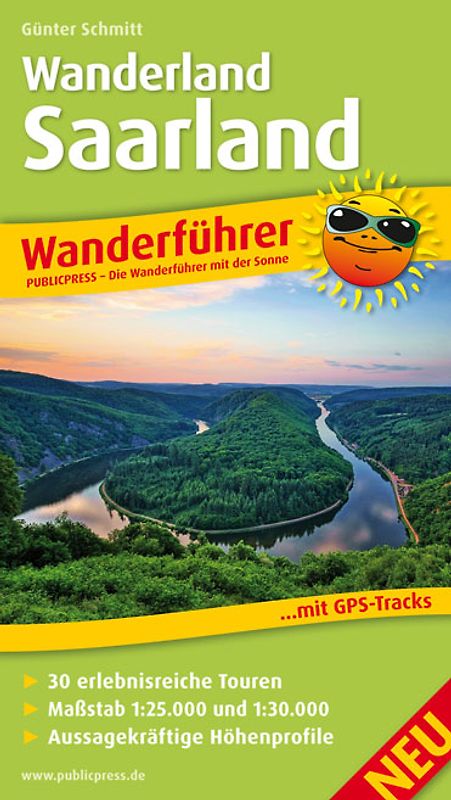 Wanderland Saarland. Wanderführer mit 30 erlebnisreichen Touren, Karten im Maßstab 1:25000 und 1:30000 sowie aussagekräftigen Höhenprofilen