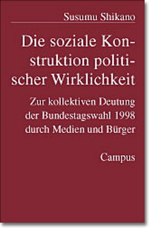 Die soziale Konstruktion politischer Wirklichkeit