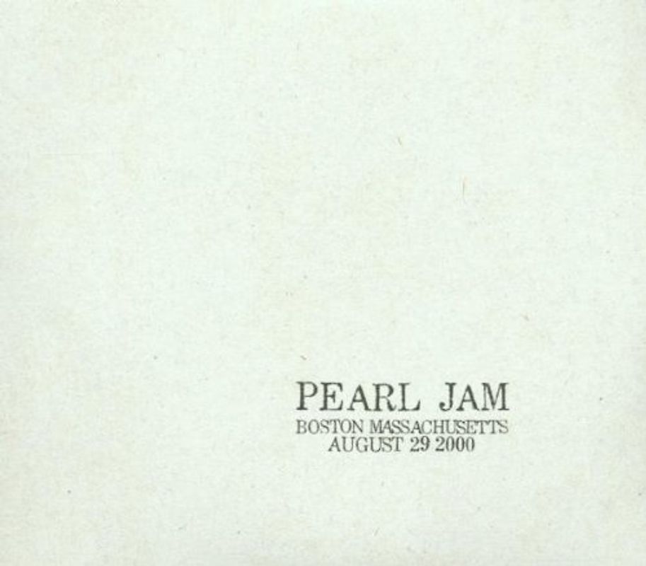 Pearl Jam - Boston, Massachusetts, August 29, 2000