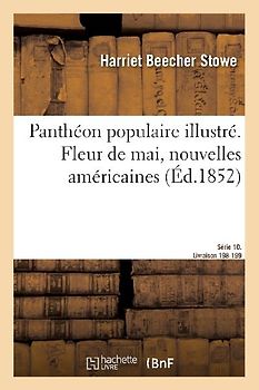 Panthéon Populaire Illustré. Fleur de Mai, Nouvelles Américaines