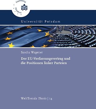 Der EU-Verfassungsvertrag und die Positionen linker Parteien