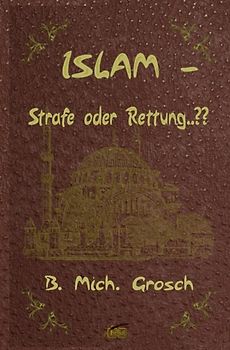 Islam – Strafe oder Rettung..??