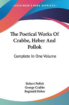 The Poetical Works Of Crabbe, Heber And Pollok